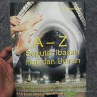 Image of A-Z SEPUTAR IBADAH HAJI DAN UMRAH