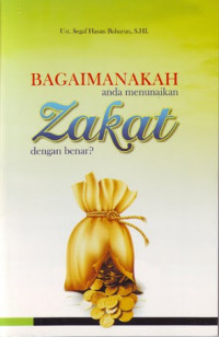 Image of BAGAIMANA ANDA MENUNAIKAN ZAKAT DENGAN BENAR?