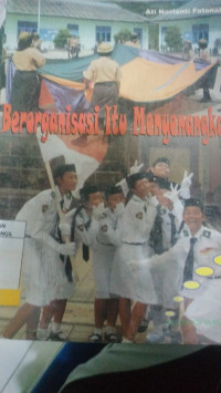 Image of Berorganisasi itu Menyenangkan