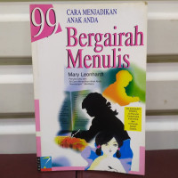 Image of CARA MENJADIKAN ANAK ANDA BERGAIRAH MENULIS