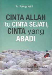 Image of CINTA ALLAH ITU CINTA SEJATI, CINTA YANG ABADI