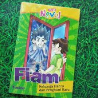 Image of FIAM KELUARGA HANTU DAN PENGHUNI BARU