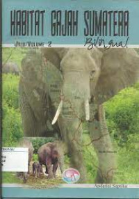 Image of Habitat Gajah Sumatra  Bilingual Volume 1