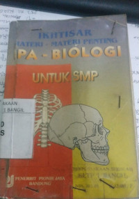 Image of Ikhtisar Materi-materi Penting Biologi IPA - BIOLOGI untuk SMP