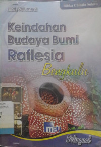 Image of KEINDAHAN BUDYAA BUMI RAFLESIA BENGKULU VOLUM 2