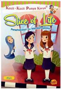 Image of KKPK SLICE OF LIFE PERSAHABATAN ITU MEMBAHAGIAKAN