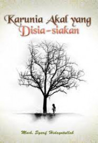 Image of Karunia Akal yang Disia-siakan