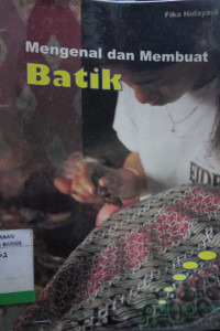 Image of MENGENAL DAN MEMBUAT BATIK
