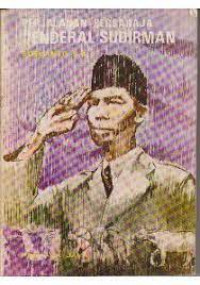 Image of PERJALANAN BERSAHAJA JENDERAL SUDIRMAN