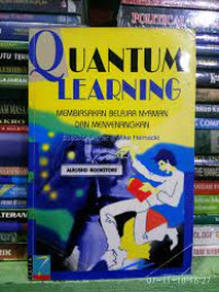 Image of QUANTUM LEARNING Membiasakan Belajar Nyaman Dan Menyenangkan