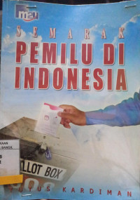 Image of SEMARAK PEMILU DI INDONESIA