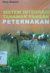 Image of SISTEM INTEGRASI TANAMAN PANGAN PETERNAK