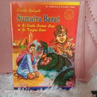 Image of CERITA RAKYAT SUMATRA BARAT '' - SI CANTIK BERHATI BAJA - SI TONGKAT SAKTI ''