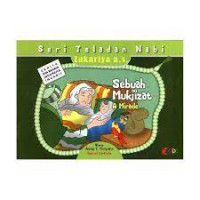 Image of Seri Teladan Nabi Zakariya  A.S. Sebuah mukjizat A Miracle