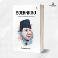 Image of Soekarno Peran dan sumbangsihnya bagi indonesia