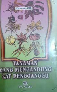 Image of TANAMAN YANG MENGANDUNG ZAT MENGGANGGU
