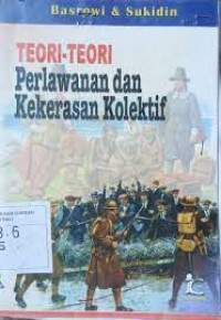 Image of TEORI-TEORI PERLAWANAN DAN KEKERASAN KOLEKTIF