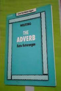 Image of Wiliting The Adverb Kata Keterangan