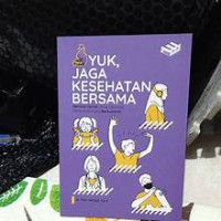 Image of YUK, JAGA KESEHATAN BERSAMA REMAJA SEHAT UNTUK GENERASI PENERUS BANGSA BERKUALITAS