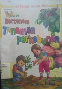 Image of YUK...BERTANAM TANAMAN PERKEBUNAN