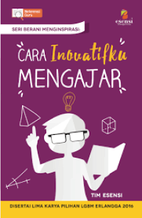 Image of SERI BERANI MENGINSPIRASI : CARA INOVATIFKU MENGAJAR