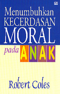 Image of Menumbuhkan Kecerdasan Moral