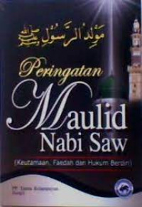 Image of peringatan Maulid Nabi SAW (Keutamaan , Faedah dan Hukum Berdiri )