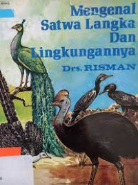 Image of Mengenal Satwa Langka Dan Lingkungannya