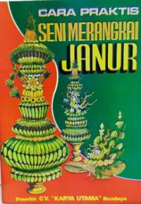 Image of Cara Praktis Seni Merangkai Janur
