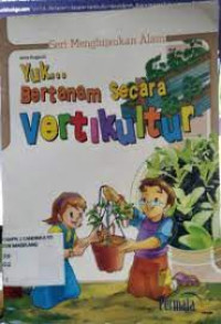 Image of Yuk... Bertanam Secara Vertikultur